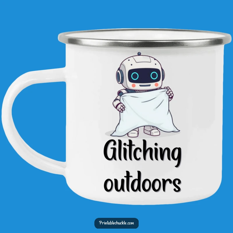 Funny Clumsy Robot Fitted Sheet Camping Mug - Durable Chore Drinkware, Great Funny Gift