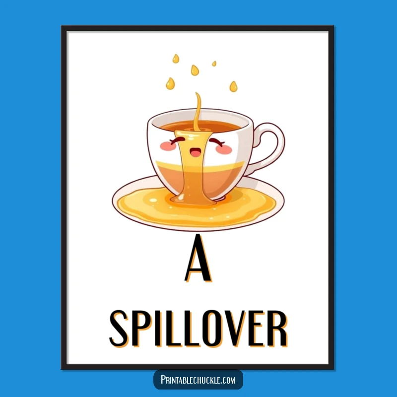 Funny Teacup Spill Digital Art: Instant Chaos, Perfect Gift