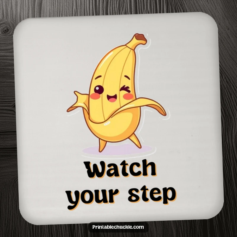 Funny drink coaster featuring a smiling banana character comically tripping over its peel, adding a cheerful touch.