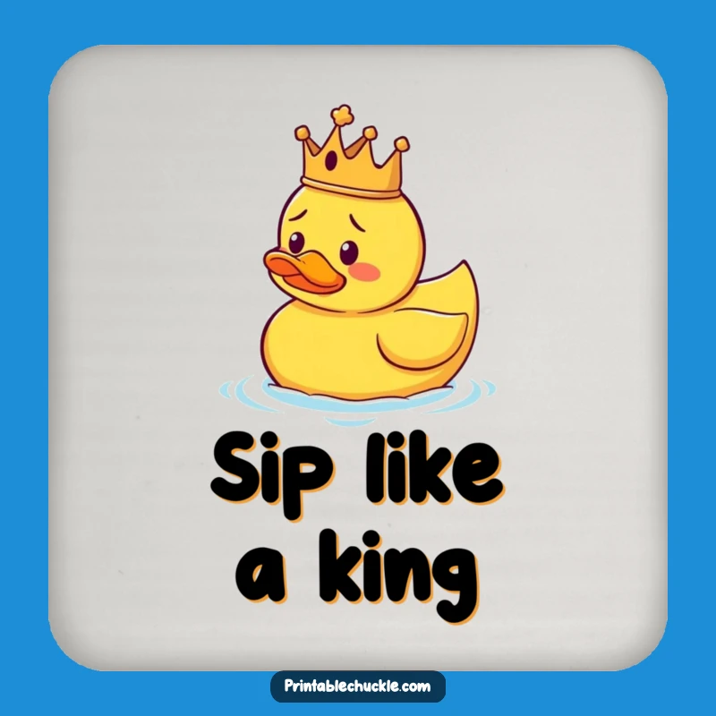 Funny Duck King Coaster: Royal Table Protector, Perfect Funny Gift for Drinks