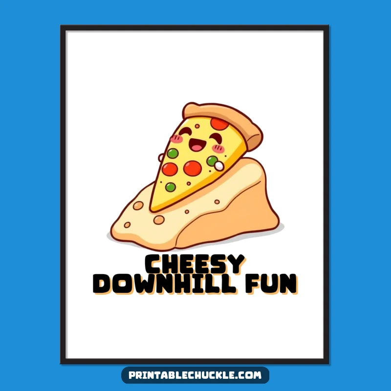 Funny Pizza Cheese Slope Poster - Delicious Wall Art Gift!