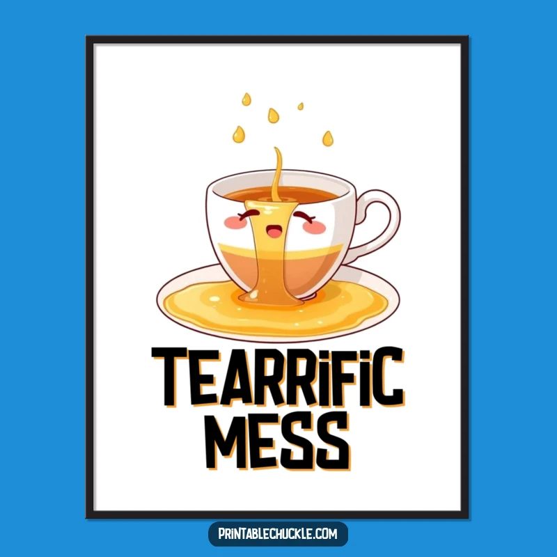 Funny Teacup Spill Poster: Chaotic Art, Hilarious Scene, Gift
