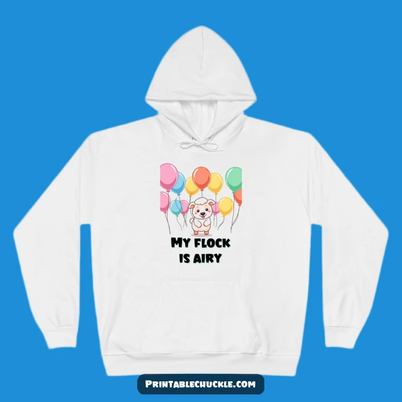 Funny Sheepdog Balloon Hoodie: Cozy Chaotic Herding Sweatshirt, Perfect Funny Gift Idea