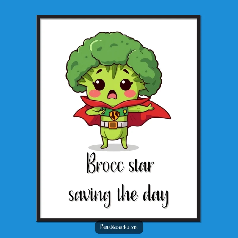 Free Printable Wall Art: Broccoli Superhero Power Humor Downloadable Decor