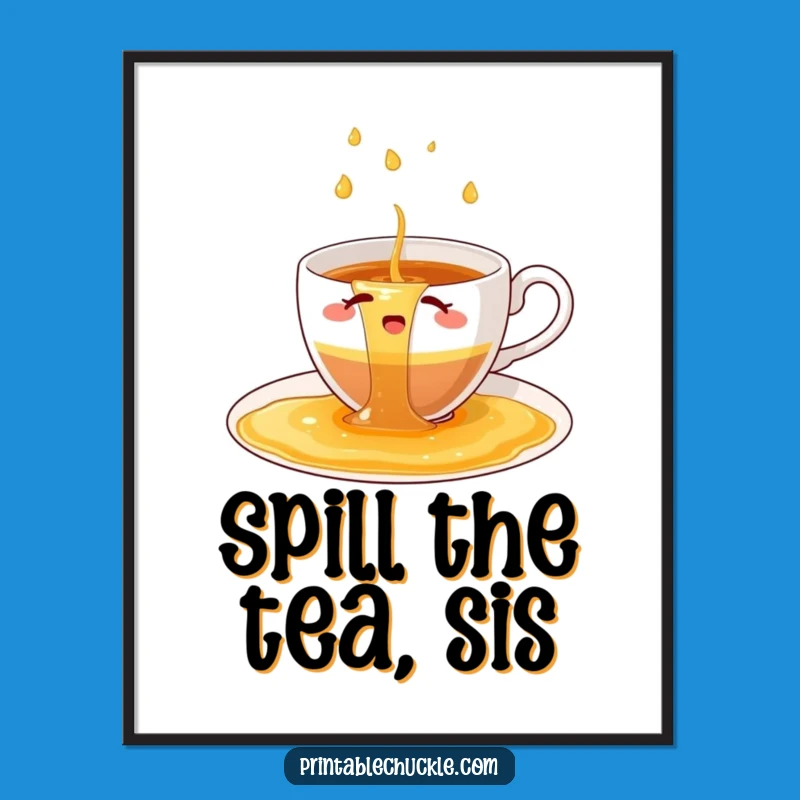 Free Printable Wall Art: Funny Teacup Spill, Hilarious DIY Downloadable Art!