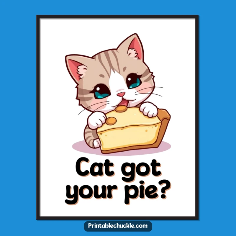Free Printable Wall Art: Pie-Stealing Cat, Funny Downloadable Kitchen Decor Gift