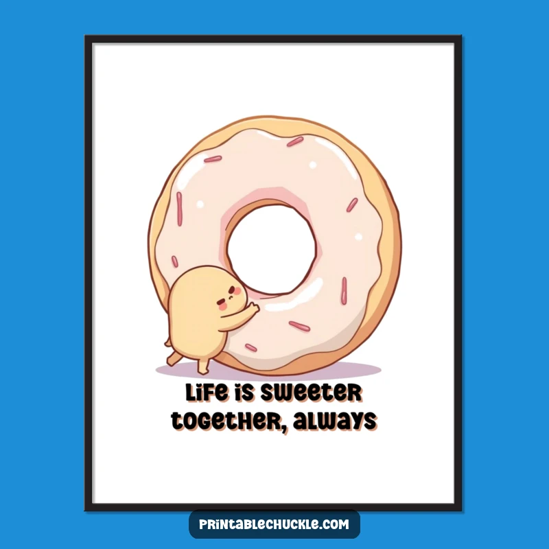 Free Printable Wall Art: Shy Donut Hugs Doughnut Hole Humorous Downloadable Decor