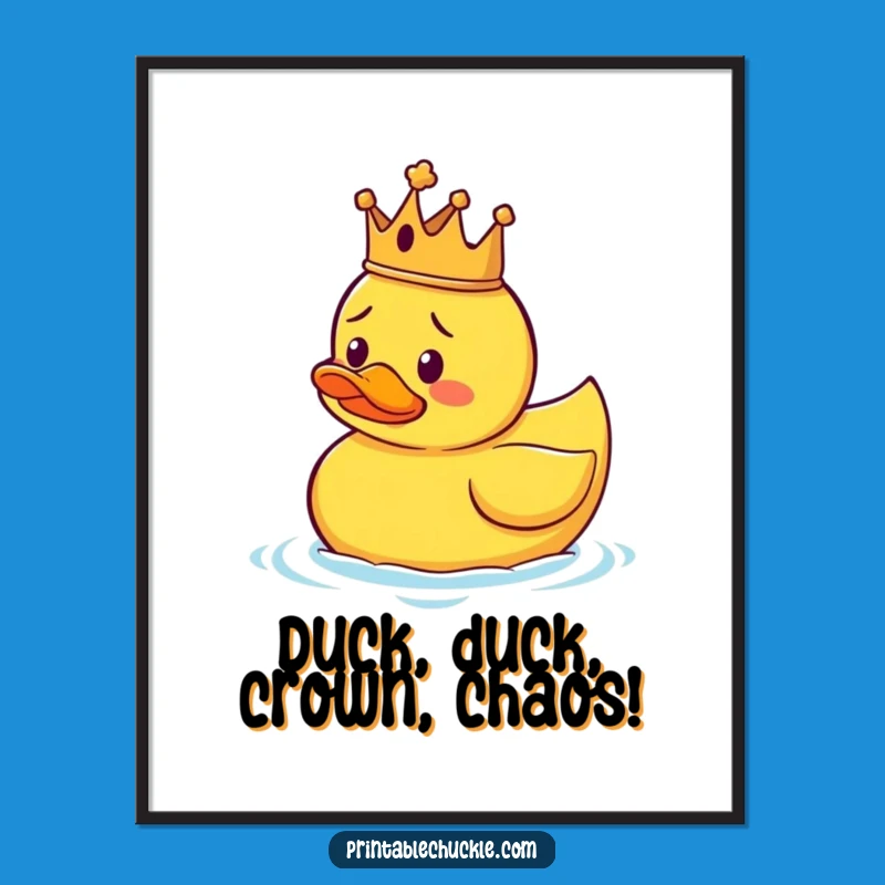 Funny Free Printable Wall Art: Confused Duck King, Hilarious DIY Downloadable Art for Decor