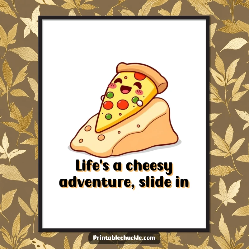 Funny Free Printable Wall Art: A happy pizza slice is captured mid-slide down a gooey cheese slope, adding fun decor.