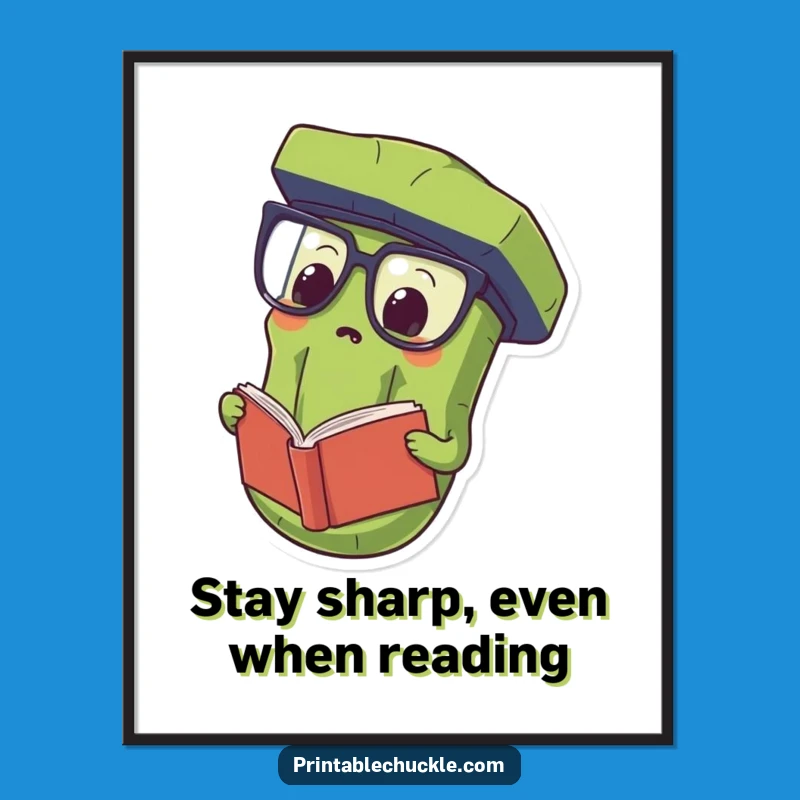 Free Printable Wall Art: Proud Pickle, Bookish Humor, Downloadable Decor