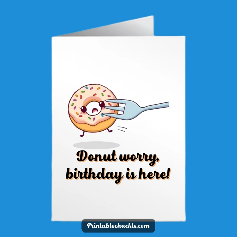 Free Printable Birthday Card: Donut Escape Party Humor Greeting