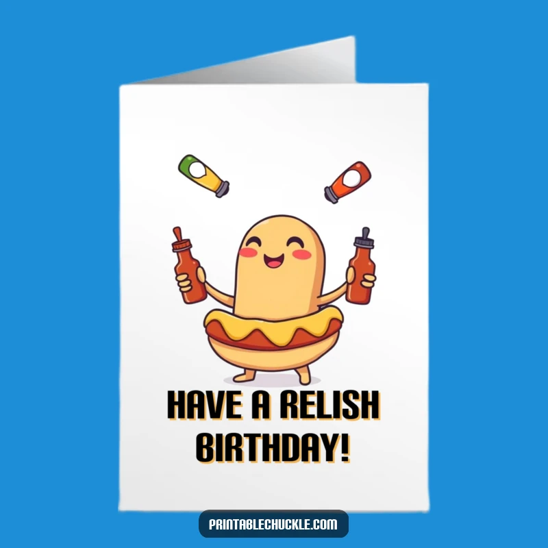 Free Printable Birthday Card: Hot Dog Juggling Fun Humor Greeting