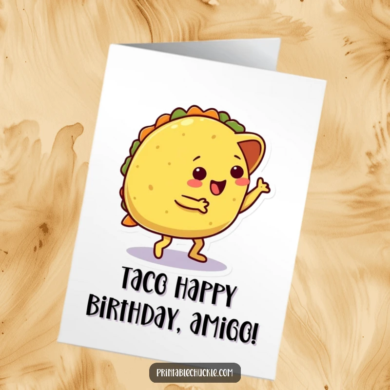 Funny free printable birthday card showing a dancing taco character comically tripping over its own shell, offering a delightful surprise.