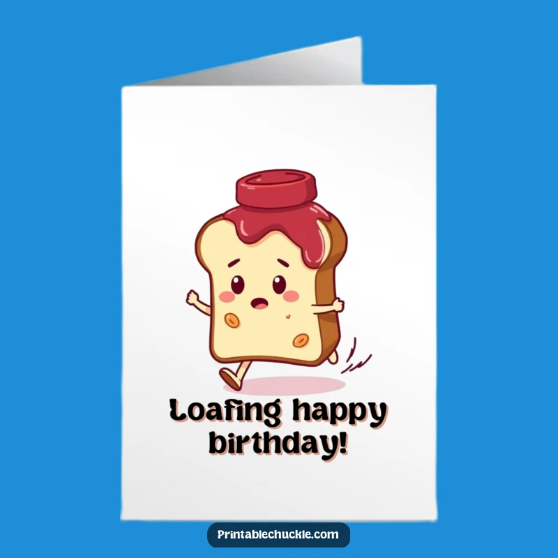 Funny Free Printable Birthday Card: Jam Chase - Hilarious Bread & Jam Gift