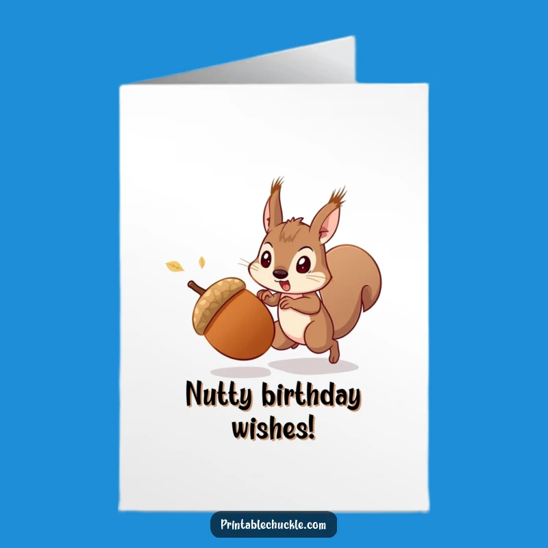 Free Printable Acorn Chase Birthday Card - Funny Squirrel Downloadable Gift