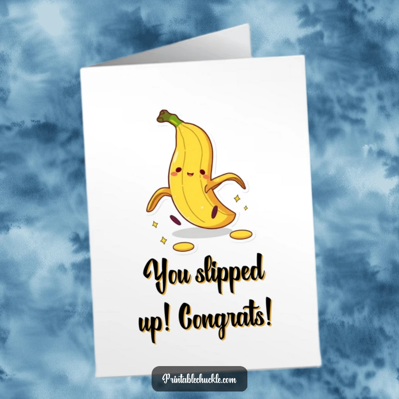 Funny Free Printable Congrats Card: A banana peel performs a dramatic pratfall, embodying the chaos of unexpected success.