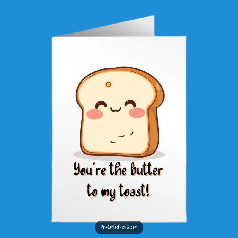 Free Printable Congrats Card: Bread's Shy Triumph & Butter's Support Humor