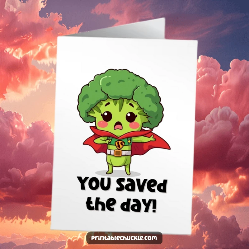 Funny Free Printable Congratulations Card: Broccoli in a superhero cape striking a heroic pose, looking brave.