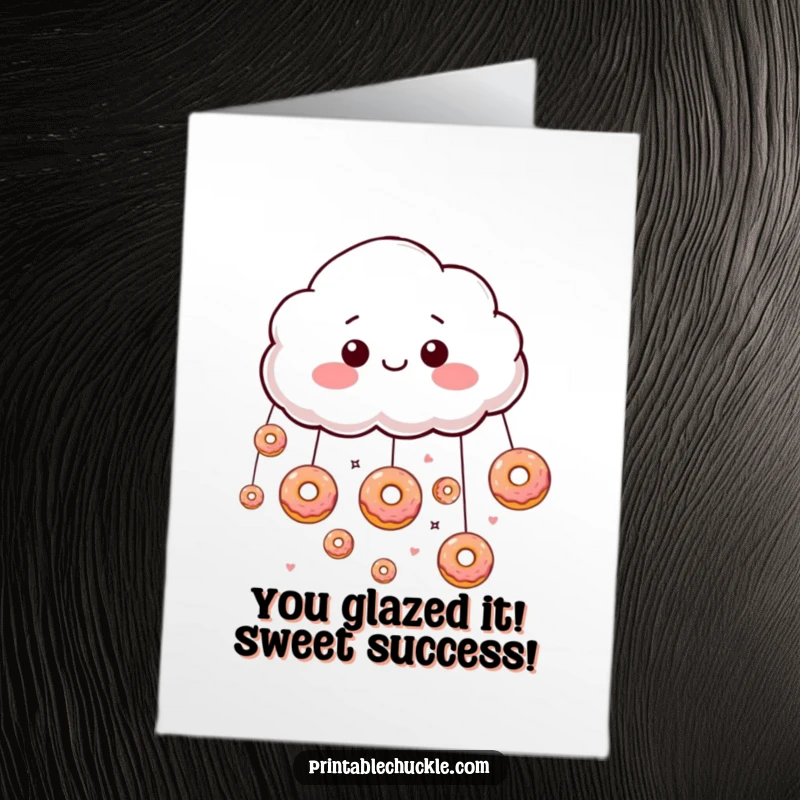 Funny free printable congratulations card showing a happy cloud raining donuts, celebrating a sweet victory.