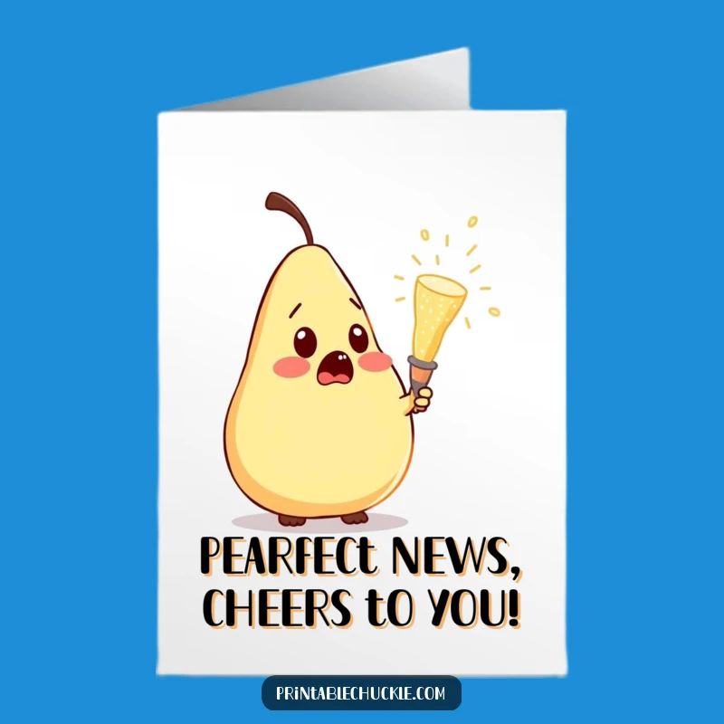 Free Printable Congrats Card: Pear's Champagne Pop - Downloadable Celebration