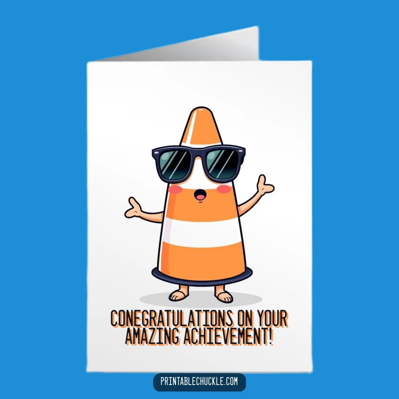 Free Printable Traffic Cone Congrats Card: Hilarious Downloadable for Bold Victories