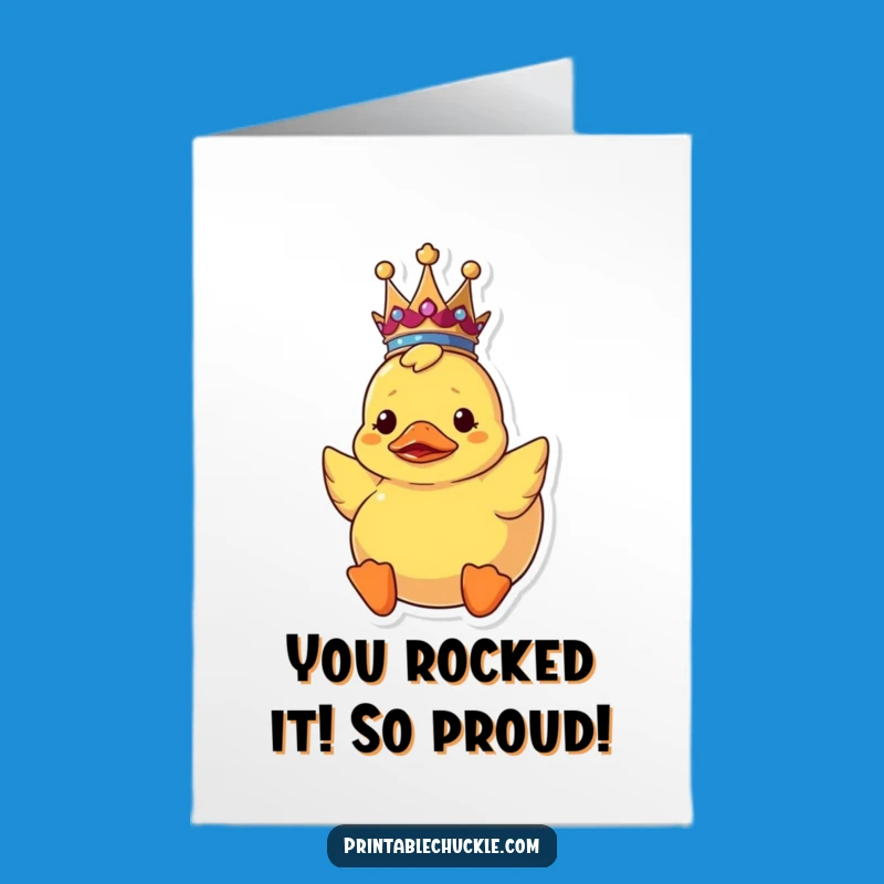 Free Printable Upside Down Duck Congrats Card - Hilarious Downloadable for Unexpected Triumphs