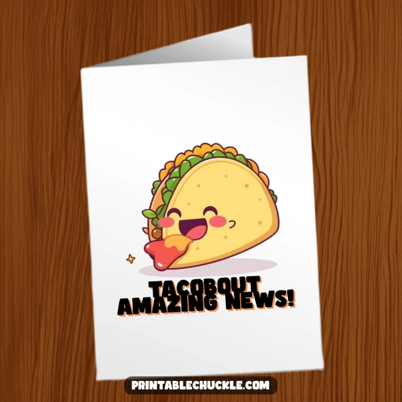 Funny Free Printable Congrats Card: A smiling taco gleefully devours a giant, floating taco.