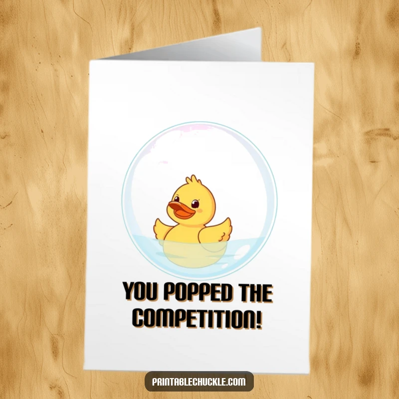 Funny Free Printable Congratulations Card: Giggling rubber duck floating on a giant bubble, celebrating success.