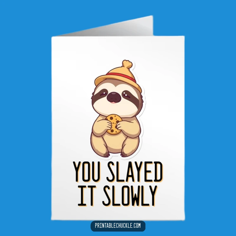 Free Printable Congrats Card: Lazy Sloth Cookie Goal - Funny Downloadable!