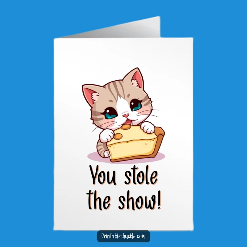Free Printable Congrats Card: Pie-Stealing Cat, Funny Downloadable Sweet Success Gift