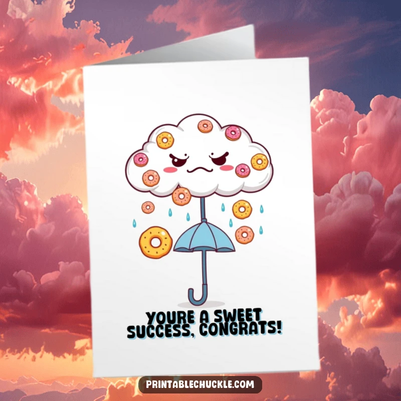 Free Printable congratulations card featuring a grumpy cloud raining perfectly shaped donuts onto an optimistic, happy umbrella.