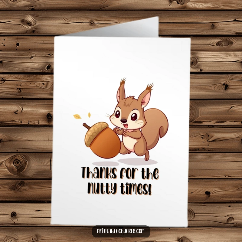Funny Free Printable Thank You Card: A startled acorn runs from a squirrel, depicting a frantic yet heartfelt thank you.