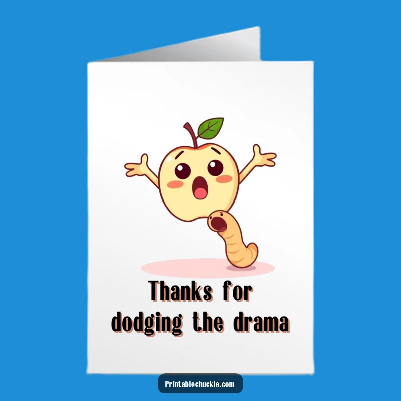 Free Printable Thank You Card: Apple Dodges Worm - Funny Downloadable Gift!