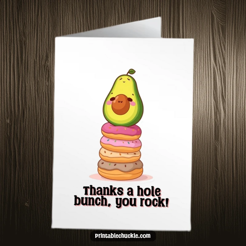 Funny free printable thank you card: determined avocado on a wobbling donut tower, expressing gratitude with a smile.
