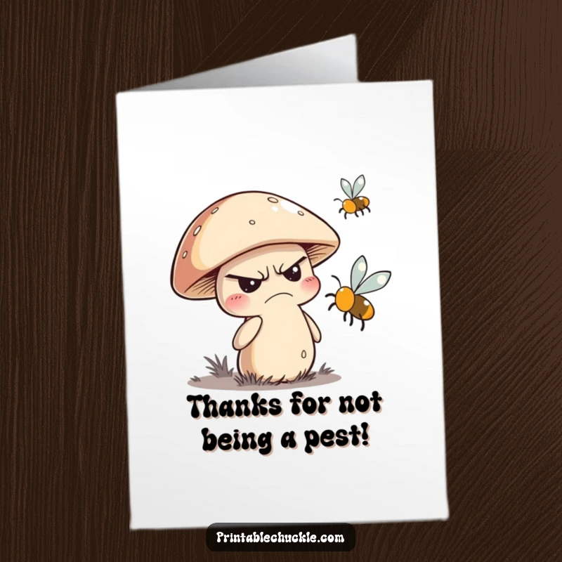 Funny Free Printable Thank You Card: Grumpy mushroom comically attempting to swat away a persistent buzzing fly, expressing thanks.