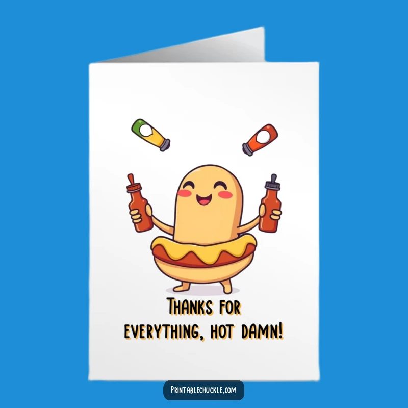 Free Printable Thank You Card: Hot Dog's Condiment Act Humor Greeting