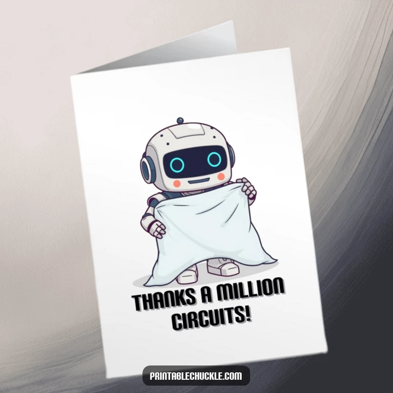 Funny Free Printable Thank You Card of a clumsy robot hilariously attempting to fold a fitted sheet, expressing thanks.