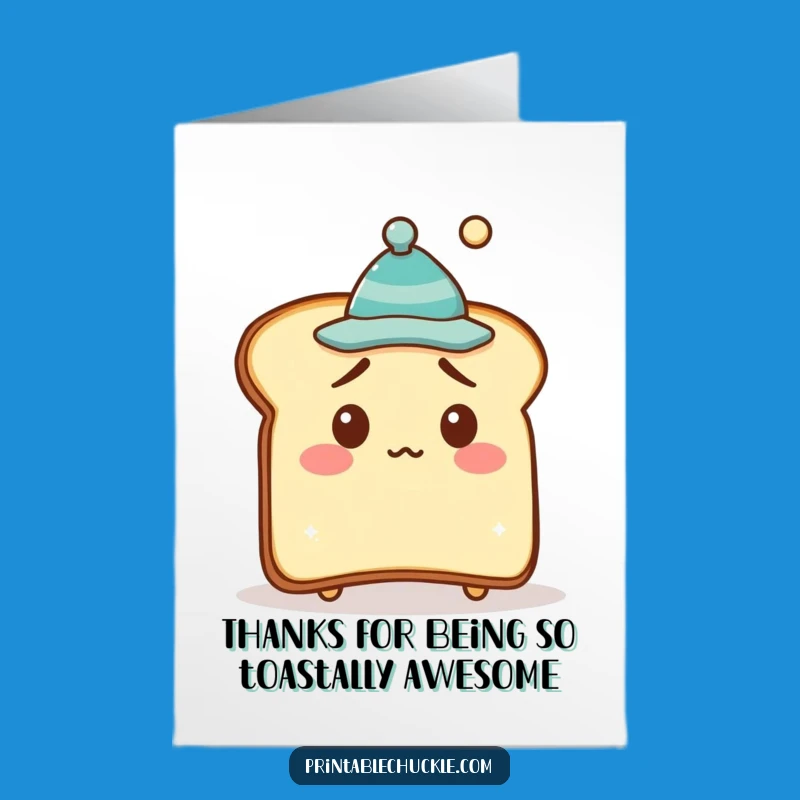 Free Printable Thank You Card: Bewildered Toast, Hilarious Downloadable Gratitude