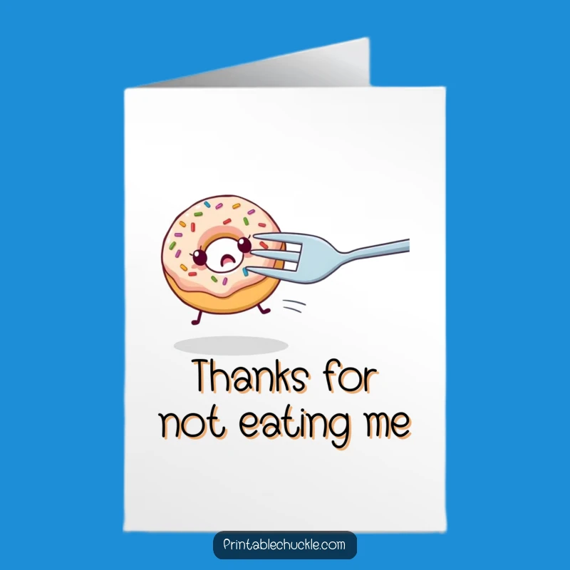 Free Printable Thank You Card: Donut's Great Escape Humor Greeting