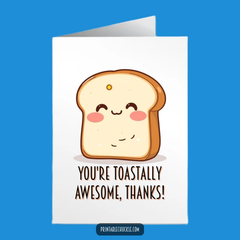 Free Printable Thank You Card: Bread's Sweet Thanks Behind Butter Humor