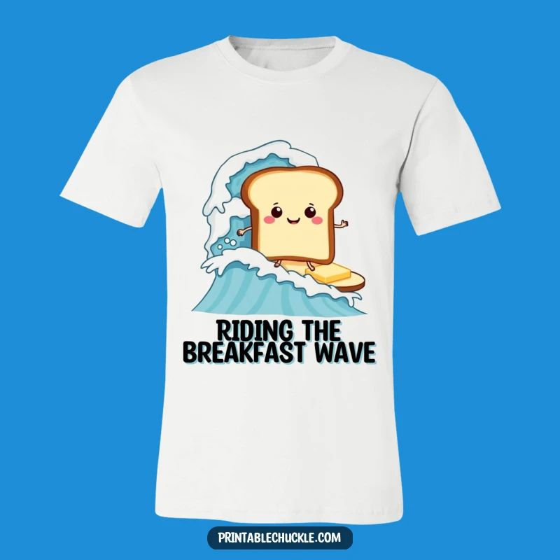 Funny Surfing Toast T-Shirt, Extreme Breakfast Funny Gift Apparel